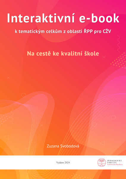 Interaktivní e-book k tematickým celkům z oblasti ŘPP pro CŽV: Na cestě ke kvalitní škole