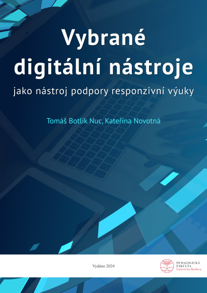 Vybrané digitální nástroje jako nástroj podpory responzivní výuky