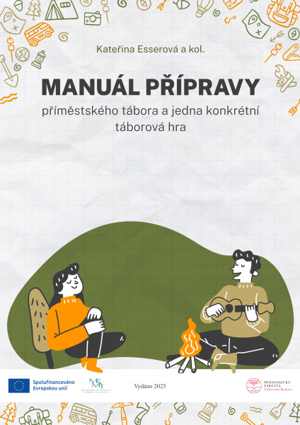 Manuál přípravy příměstského tábora a jedna konkrétní táborová hra