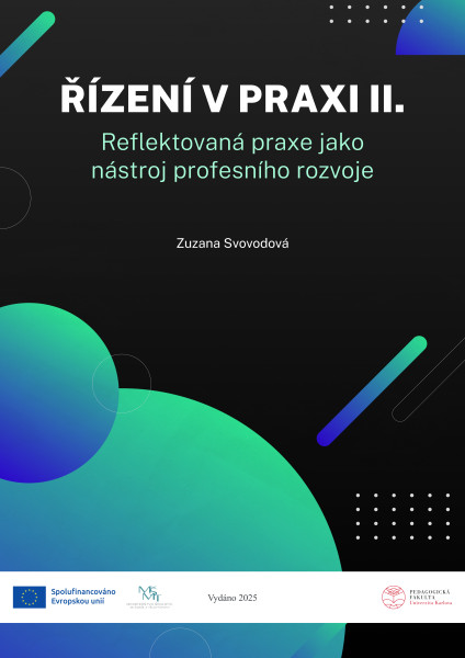 Řízení v praxi II: Reflektovaná praxe jako nástroj profesního rozvoje