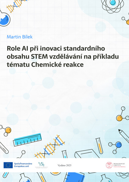 Role AI při inovaci standardního obsahu STEM vzdělávání na příkladu tématu Chemické reakce