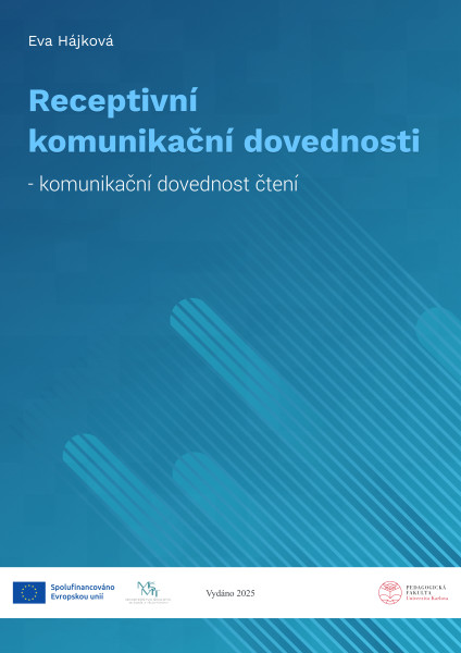 Receptivní komunikační dovednosti I. – komunikační dovednost čtení