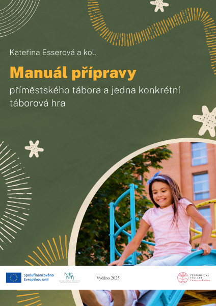 Manuál přípravy příměstského tábora a jedna konkrétní táborová hra